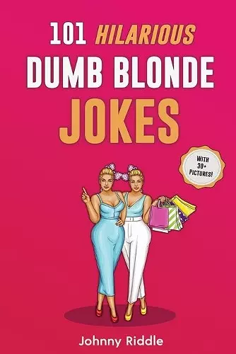 101 Hilarious Dumb Blonde Jokes cover