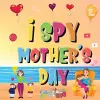 I Spy Mother's Day cover