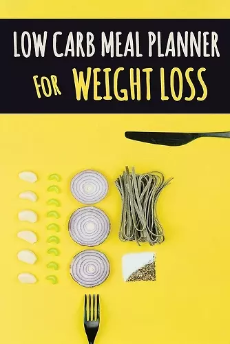 Low Carb Meal Planner for Weight Loss cover