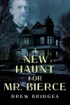A New Haunt for Mr. Bierce cover