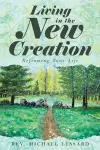 Living in the New Creation cover