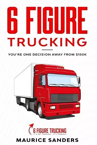 6 Figure Trucking cover