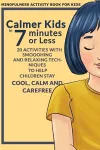 Calmer Kids In 7 Minutes or Less cover