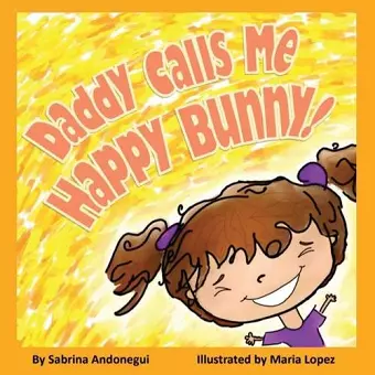 Daddy Calls Me Happy Bunny! cover