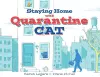 Staying Home with Quarantine Cat cover