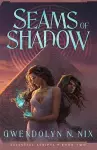 Seams of Shadow (Celestial Scripts Book 2) cover
