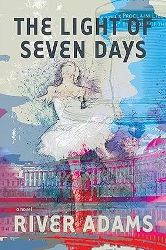 The Light of Seven Days a novel cover