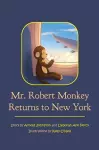 Mr. Robert Monkey Returns to New York cover