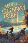 The Secret of the Legendary Tribe cover