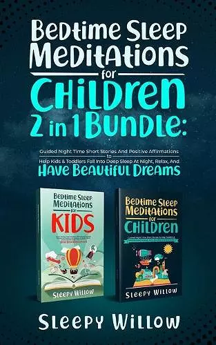 Bedtime Sleep Meditations For Children 2 In 1 Bundle cover