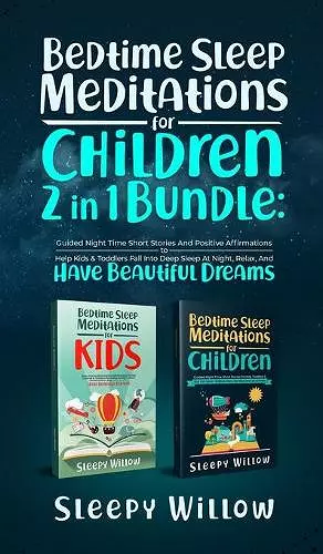 Bedtime Sleep Meditations For Children 2 In 1 Bundle cover