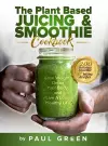 The Plant Based Juicing And Smoothie Cookbook cover