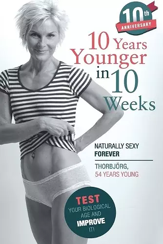 10 Years Younger in 10 Weeks cover