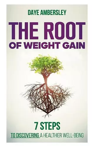 The Root of Weight Gain cover