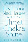 Heal Your Neck Issues and Let Your Throat Chakra Shine cover