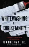 The Whitewashing of Christianity cover