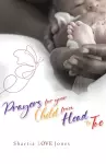 Prayers for Your Child from Head to Toe cover