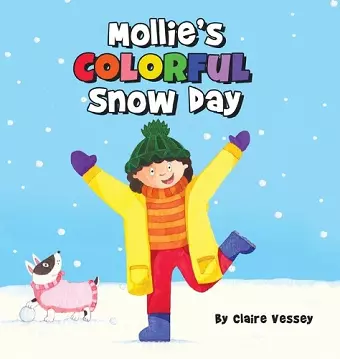 Mollie's Colorful Snow Day cover