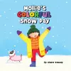 Mollie's Colorful Snow Day cover