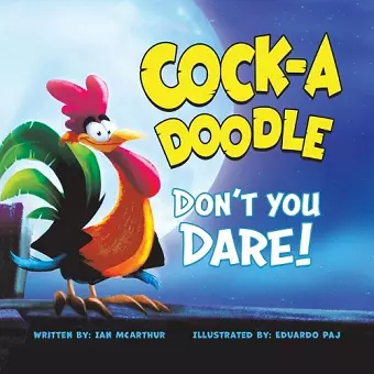 Cock-a-Doodle Don't You Dare! cover