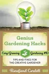 Genius Gardening Hacks cover