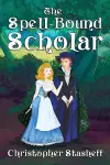 The Spell-Bound Scholar cover