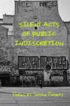 Silent Acts of Public Indiscretion cover