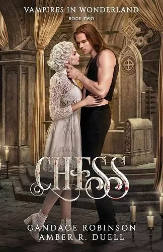 Chess (Vampires in Wonderland, 2) cover