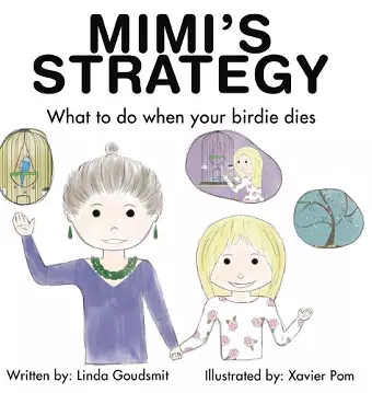 MIMI'S STRATEGY What to do when your birdie dies cover