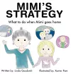 MIMI'S STRATEGY What to do when Mimi goes home cover