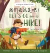 Let's go on a hike! Written in Simplified Chinese, Pinyin and English cover