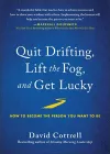 Quit Drifting, Lift the Fog, and Get Lucky cover