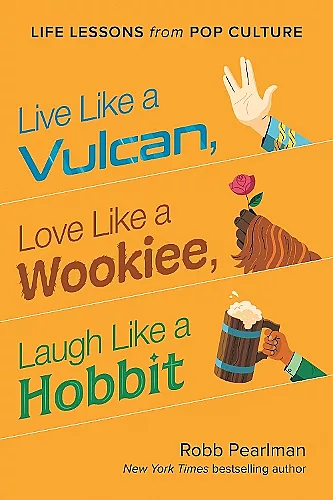 Live Like a Vulcan, Love Like a Wookiee, Laugh Like a Hobbit cover