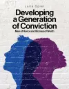 Developing a Generation of Conviction cover