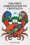 The First Ambassador to Crustacea cover