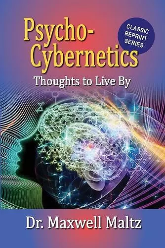 Psycho-Cybernetics Thoughts to Live By cover