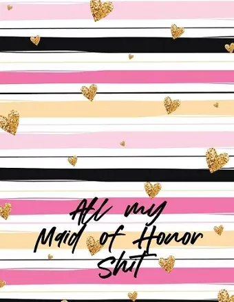 All My Maid Of Honor Shit cover