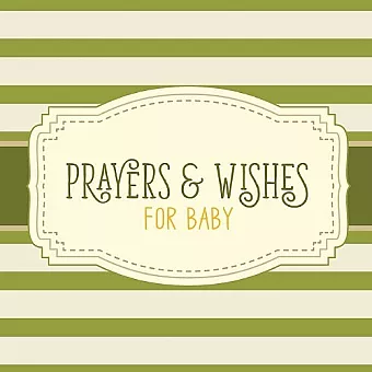 Prayers & Wishes For Baby cover
