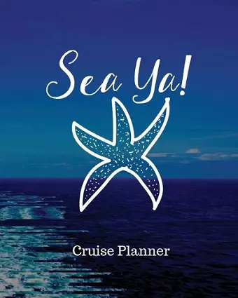 Sea Ya! Cruise Planner cover