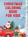 Christmas Coloring Book For Kids cover