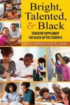 Bright, Talented, & Black - Educator Supplement for Black Gifted Students cover