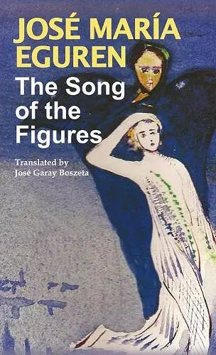 The Song of the Figures by Jose Maria Eguren cover