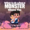 What to do when a Monster Chases You cover