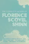 The Complete Works of Florence Scovel Shinn cover