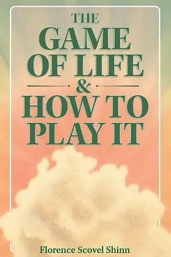 The Game of Life & How to Play It cover