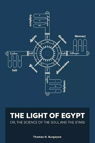 The Light of Egypt; Or, the Science of the Soul and the Stars [Two Volumes in One] cover