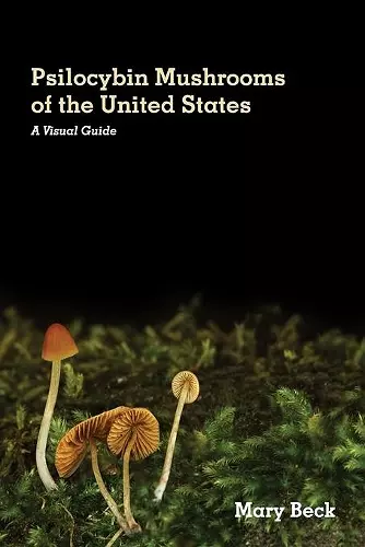 Psilocybin Mushrooms of The United States cover