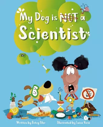 My Dog is NOT a Scientist cover