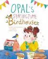 Opal's Springtime Birdhouse cover