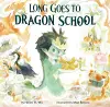 Long Goes to Dragon School cover